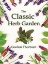 The Classic Herb Garden (eBook)